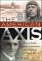 The American Axis, by Max Wallace