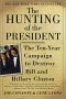 The Hunting of the President, by Joe Conason and Gene Lyons