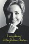 Living History, by Hillary Rodham Clinton