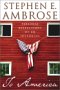 To America, by Stephen Ambrose