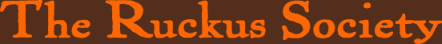 The Ruckus Society