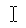 I-bar cursor